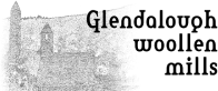 Glendalough Woollen Mills